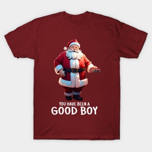 You Have Been A Good Boy (Dark) T-Shirt